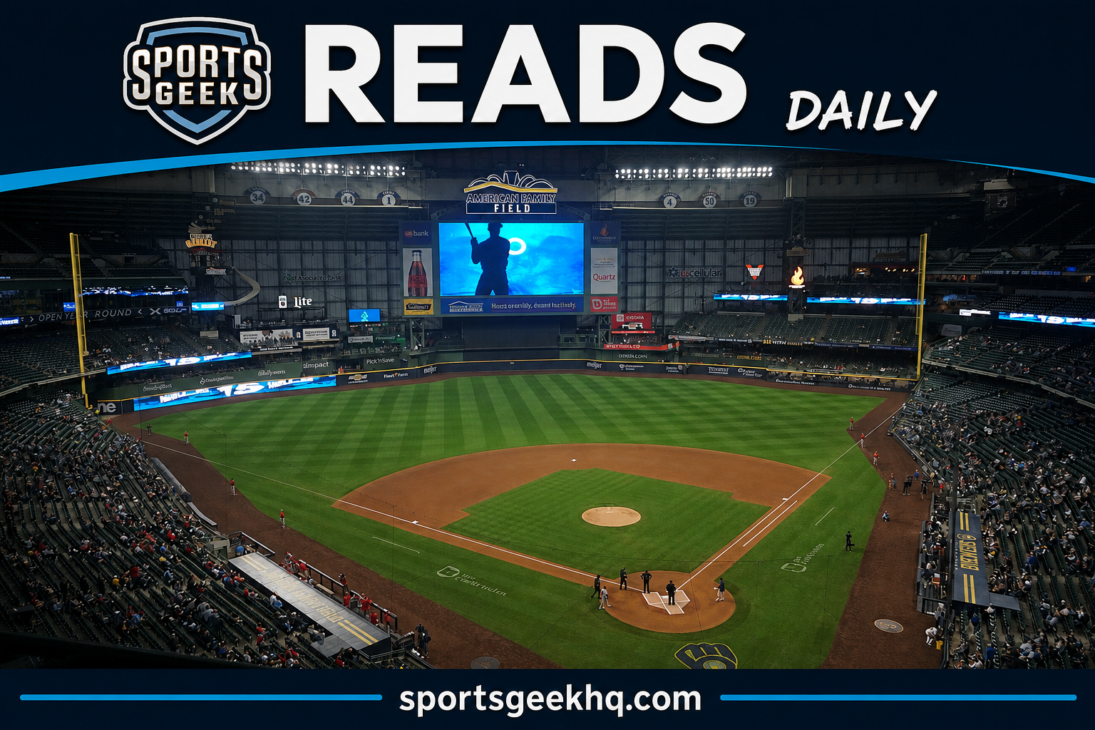Sports Geek Reads Daily feature image based on archival American Family Field Milwaukee Brewers ballpark photograph
