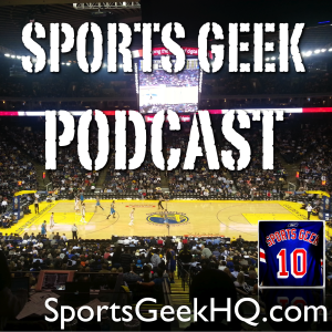 Sports Geek Podcast available on iTunes and Stitcher