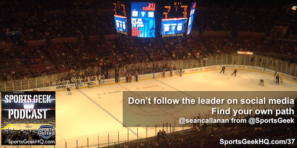 Don't follow the leader, find your own path - Sean Callanan from Sports Geek