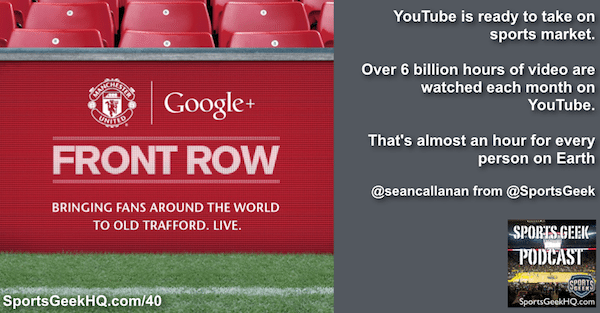  YouTube is ready to take on sports market. Over 6 billion hours of video are watched each month on YouTube. That's almost an hour for every person on Earth @seancallanan from @SportsGeek