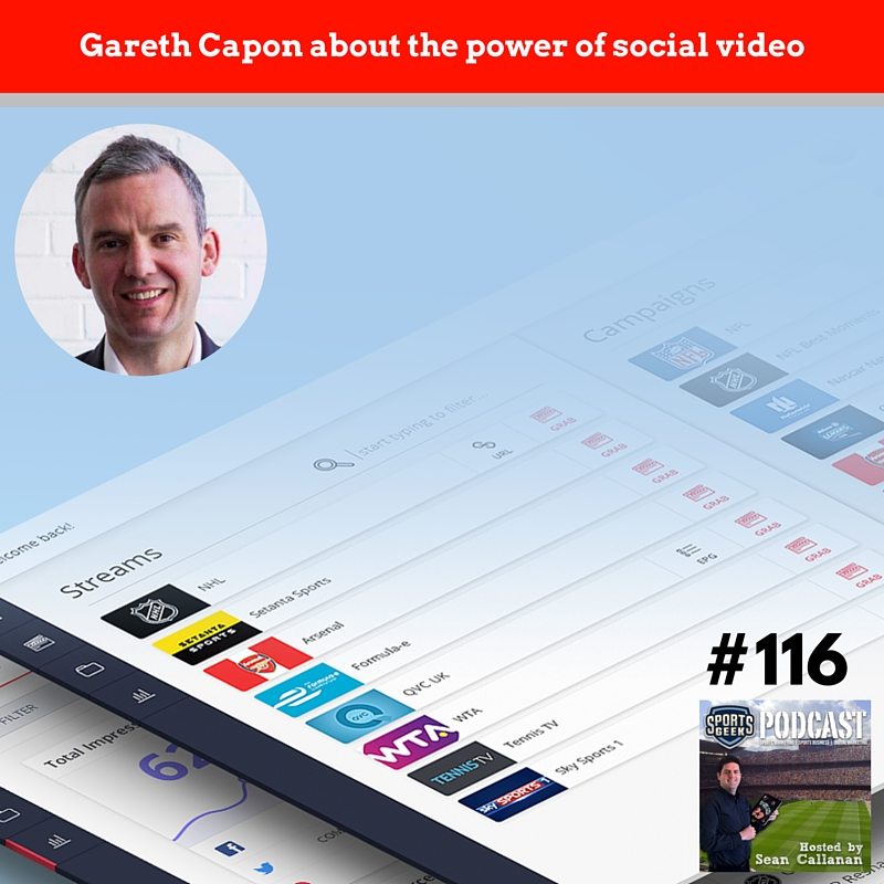 Listen to Gareth Capon chat about the power of social video on this episode of the Sports Geek Podcast