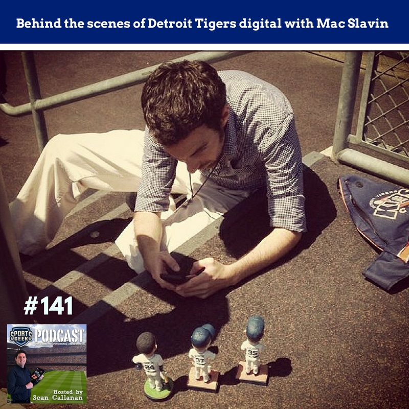 Behind the scenes of Detroit Tigers digital with Mac Slavin