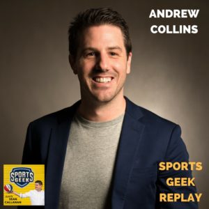 Andrew Collins on Sports Geek Replay