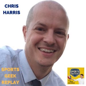 Chris Harris on Sports Geek Replay