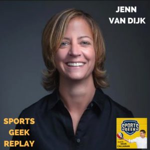 Jenn van Dijk on Sports Geek Replay