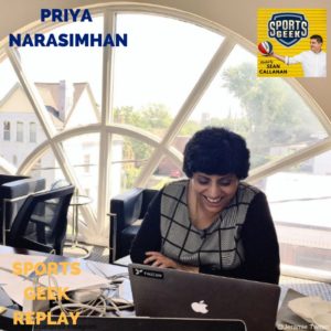 Priya Narasimhan on Sports Geek Replay