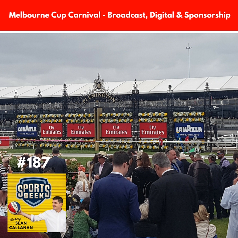 David Campbell and Pete Mineo from VRC on Sports Geek Melbourne Cup Carnival - Broadcast, Digital and Sponsorship