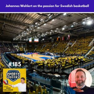 Johannes Wohlert on the passion for Swedish basketball