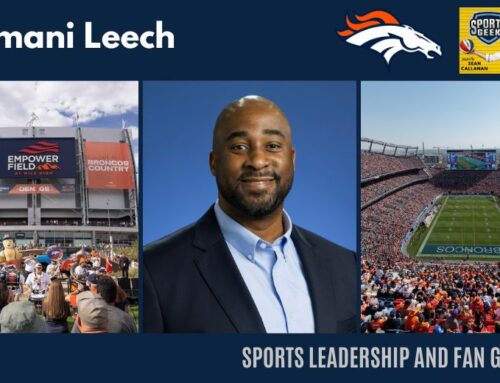 Sports Leadership and Fan Growth: Damani Leech, Denver Broncos