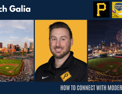 How to Connect with Modern Fans – Zach Galia, Pittsburgh Pirates